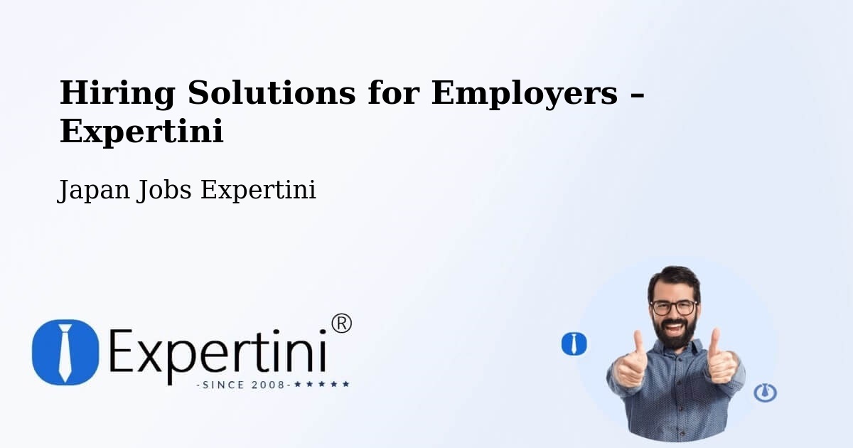 Hiring Solutions for Employers in Seto - Seto, Japan Jobs Expertini