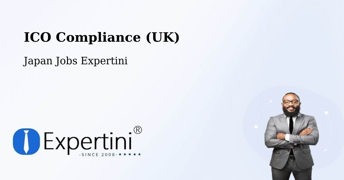 UK Data Protection & ICO Compliance – Seto - Japan Jobs Expertini
