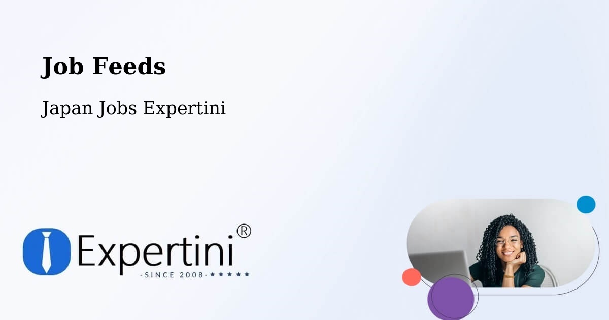 Job Listings Feed – Seto - Japan Jobs Expertini