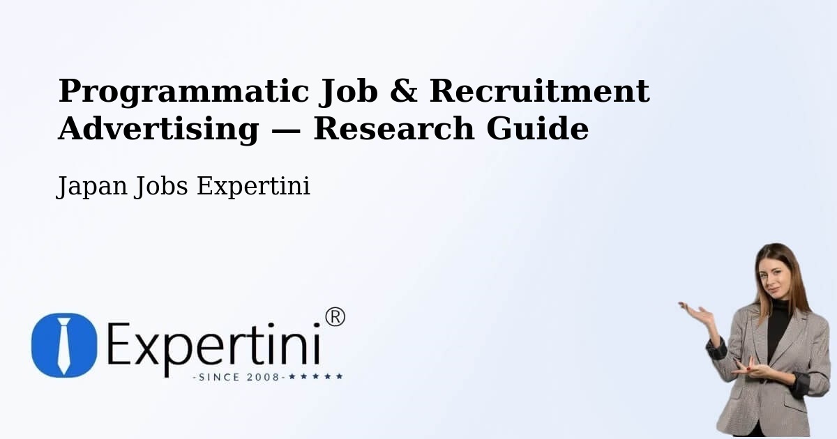 Programmatic Job & Recruitment Advertising — Research Guide – Seto