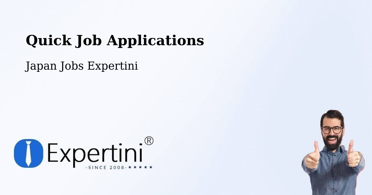 Quick Apply Feature – Seto - Japan Jobs Expertini